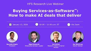 HFS Research Webinar: Buying Services-as-Software™: How to make AI deals that deliver