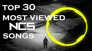 30 most viewed NCS songs on YouTube