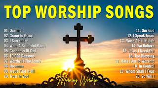 Christian Worship Playlist, Morning Worship Music 2026, Hillsong Praise Songs, Top Worship Songs