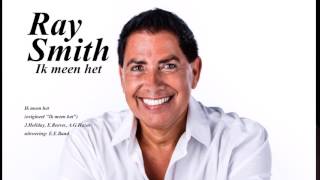 Ik meen het gezongen door Ray Smith