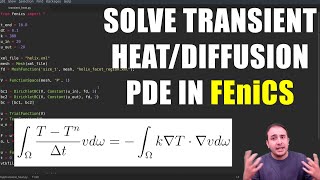 [Finite Element 6] Transient heat transfer (diffusion) in FEniCS: weak formulation & implementation