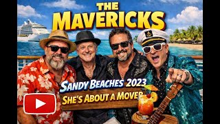 The Mavericks LIVE ! on the Sandy Beaches Cruise   She's About a Mover