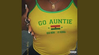 Go Auntie (feat. A1 Hunna)
