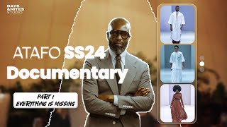 Mai Atafo SS24 Documentary (Part I - Everything is missing)
