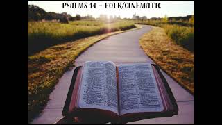 Psalm 14 - Not A Single One