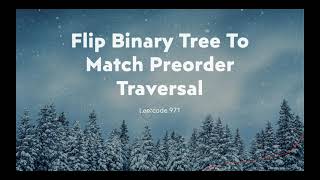 Flip Binary Tree To Match Preorder Traversal | Leetcode 971 | Live coding session | Day 29/31 March