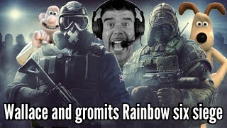 Wallace and Gromits Rainbow Six Siege