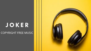 Joker | Epic Music | @copyrightfreemusic5144