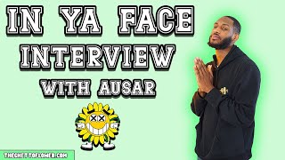 Ausar | In Ya Face Interview