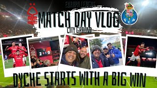 NOTTINGAM FOREST GET EUROPA LEAGUE WIN AS DYCHE ERA BEGINS WITH A BANG AGAINST PORTO | MATCH VLOG