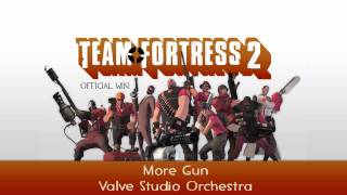 Team Fortress 2 Soundtrack | More Gun (Version 2)