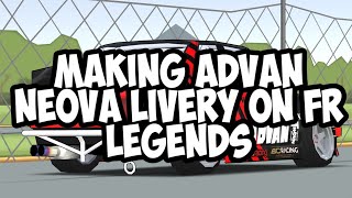 Making Advan neova livery on fr legends | Fr legends Indonesia