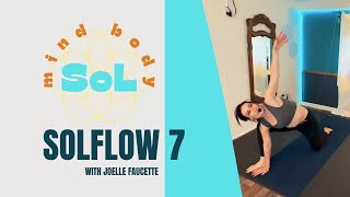 40 Minute Somatic Yoga Class with Joelle Faucette I SOLflow7