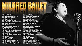 Mildred Bailey Greatest Hits Full Album - Best of Mildred Bailey 2022