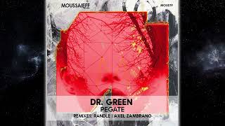 Dr Green - Pegate [Moussaieff Records]