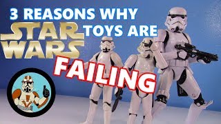 My 3 reasons why Hasbro Star Wars toys are FAILING | Jcc2224