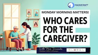 Who Cares for the Caregiver? | Niyi Dunmade | Monday Morning Matters