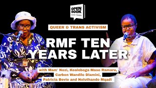 RMF 10 Years Later | Rainbow Nation Shut Down | OpenBookFestival 2025