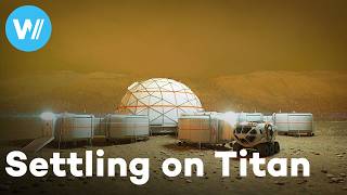 Exploring Saturn's moon Titan: our possible future home (Full Documentary)