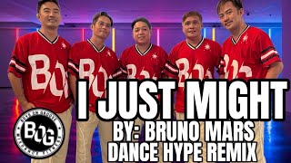 I JUST MIGHT By: Bruno Mars /  Dance Hype Remix / Dc trend / BOG DanceFitness