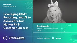 Leveraging CSAT, Reporting, and AI to Assess Product Market Fit in Customer Success (with Zendesk)