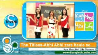 Kya Mast Hai Life-Abhi Abhi zara haule se (Titlis) Music Video