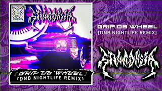 STIGMONSTA - GRIP DA WHEEL [DNB NIGHTLIFE REMIX] (OFFICIAL AUDIO)