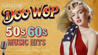 Unforgettable Doo Wop | Timeless 50s and 60s Music Hits - Romantic Oldies That Never Fade