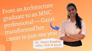 From an Architecture graduate to an MNC professional — Gauri transformed her Career in just one year