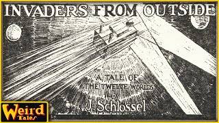 Invaders From Outside by J Schlossel | Weird Tales 1925
