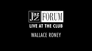 Wallace Roney - Live at the Jazz Forum club