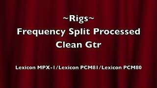 RIGS FreqSplit Clean Guitar