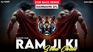 Ram Ji ki Sena Chali Dj Remix Song🔥Hard Bass Edm Trance Dj Remix⚡Ramnavmi Spl Dj Song💥Dj Rohit