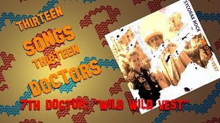 13 Songs, 13 Doctors: "Wild Wild Vest" - 7th Doctor (Escape Club parody)