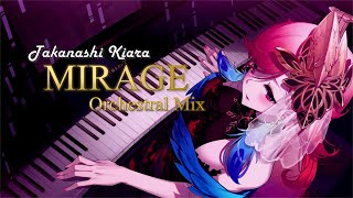 Mirage - Takanashi Kiara (Orchestral Mix)