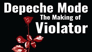 Depeche Mode: The Making Of Violator