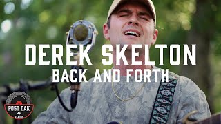 Derek Skelton - Back And Forth // Live at Post Oak Station