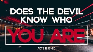 Does the Devil Know Who You Are