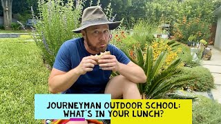 What's in Your Lunch? - Journeyman Online Outdoors School
