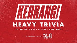 The Kerrang! Heavy Trivia Quiz in association with Iowa No. 9