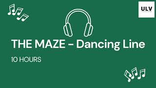 THE MAZE 10 HOURS - Dancing Line || ULV