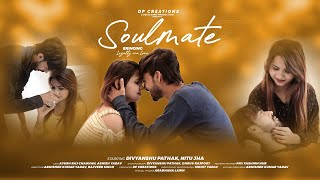 Soulmate - Loyalty Ova Love | DP Creations | Dil Me Ho Tum -Romantic Video | @DevilGangProduction