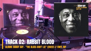 Rabbit Blood • Buddy Guy • The Blues Don't Lie (2022) #music #vinyl #blues #buddyguy
