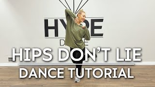 Hips Dont Lie - Shakira | Beginner Hip Hop/Latin Dance Tutorial