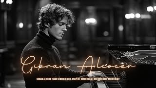 Gibran Alcocer: Best of His Creative Genius – Unveiling All Musical Ideas
