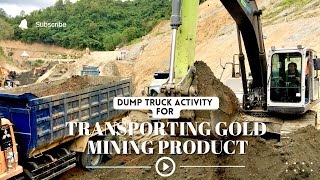 Dump Truck Activity For Transporting Gold Mining Products