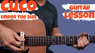 Cuco - Under The Sun - Guitar Lesson