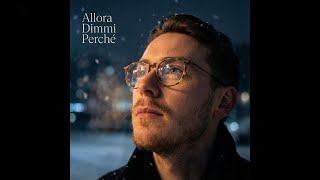 Allora dimmi perché - AI Pop Italiano