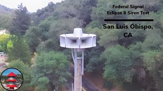 Federal Signal Eclipse 8 Siren Test | Full Alert | San Luis Obispo California | 08-21-2021