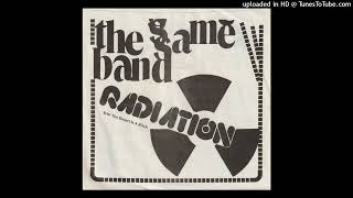 The Same Band - Radiation